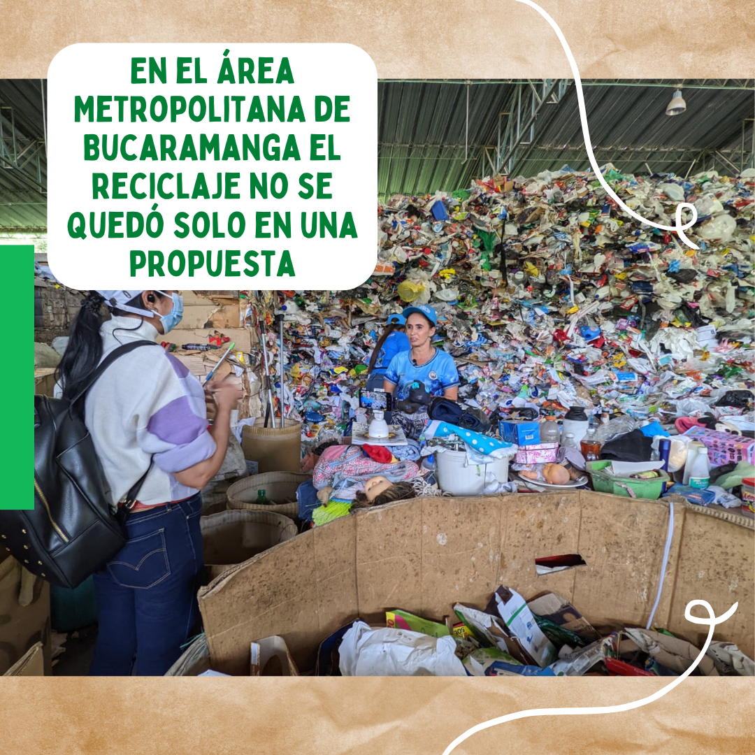 En el área metropolitana de Bucaramanga el reciclaje no se quedó solo en una propuesta