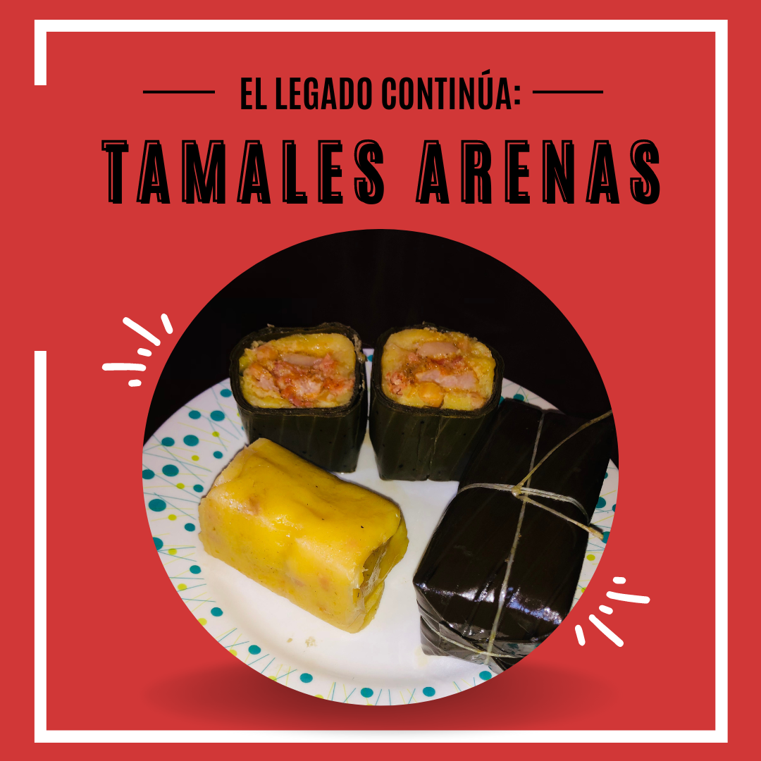 El legado continúa: Tamales Arenas